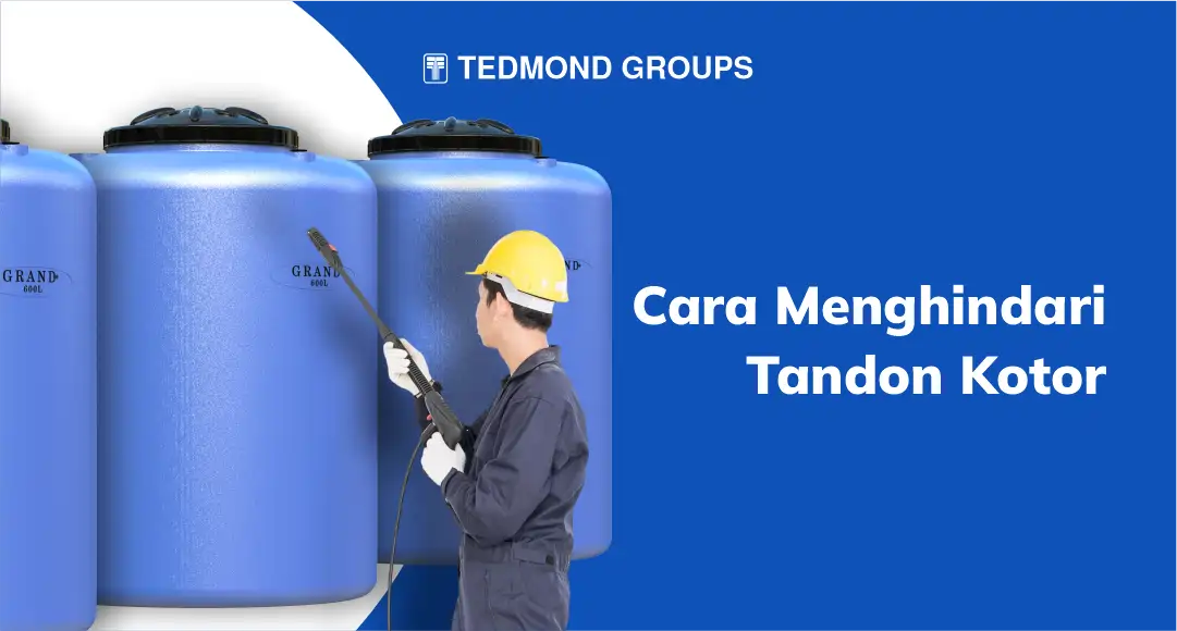 Cara menghindari tandon kotor