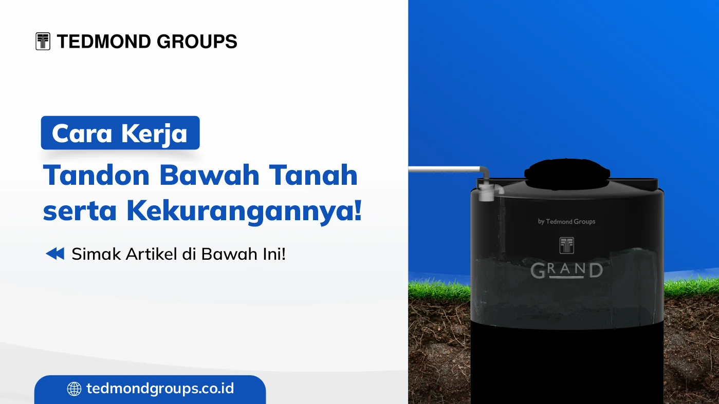 Cara kerja tandon bawah tanah serta kekurangannya