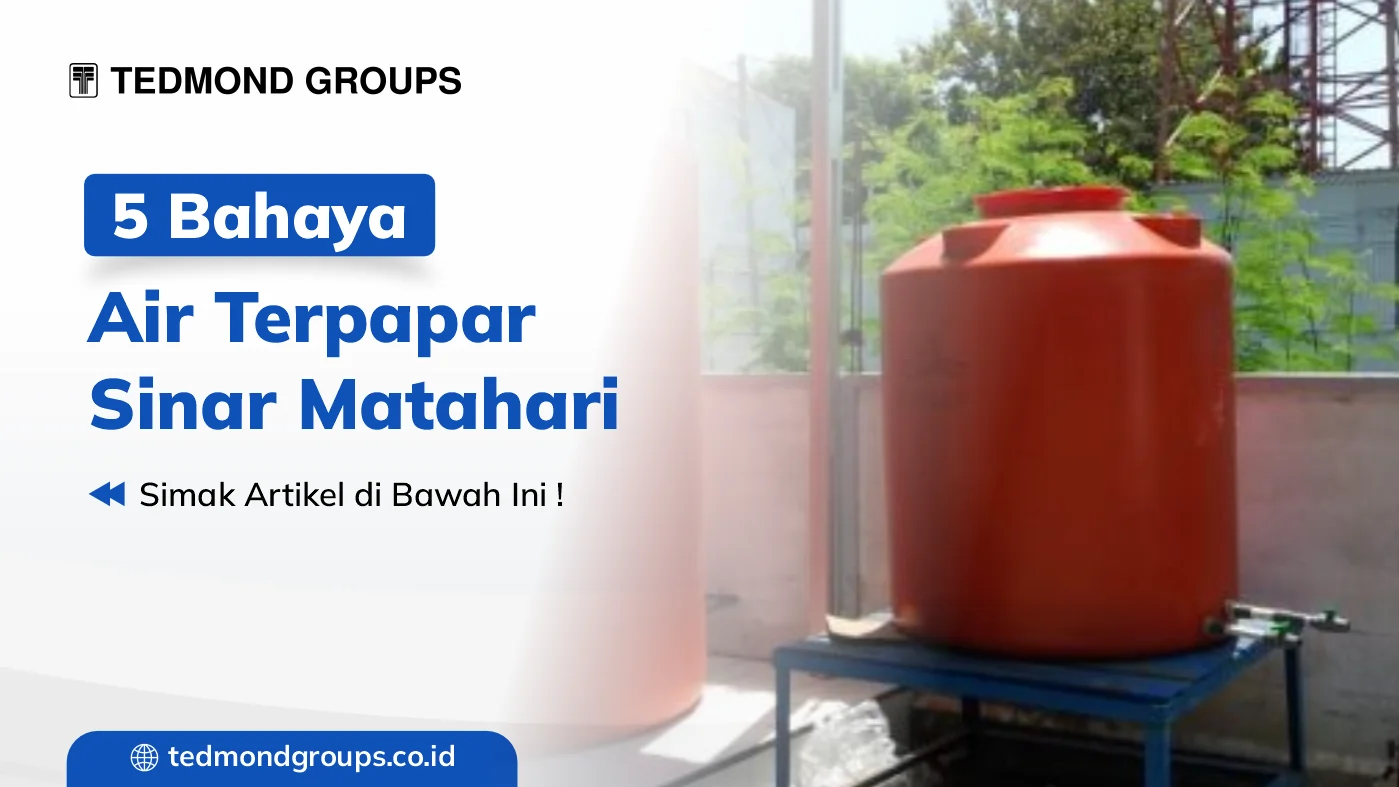 5 bahaya air terpapar sinar matahari
