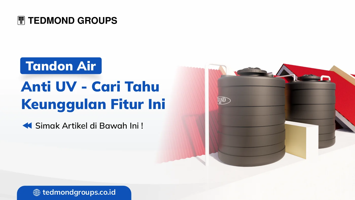 Tandon air anti uv cari tahu keunggulan fitur ini