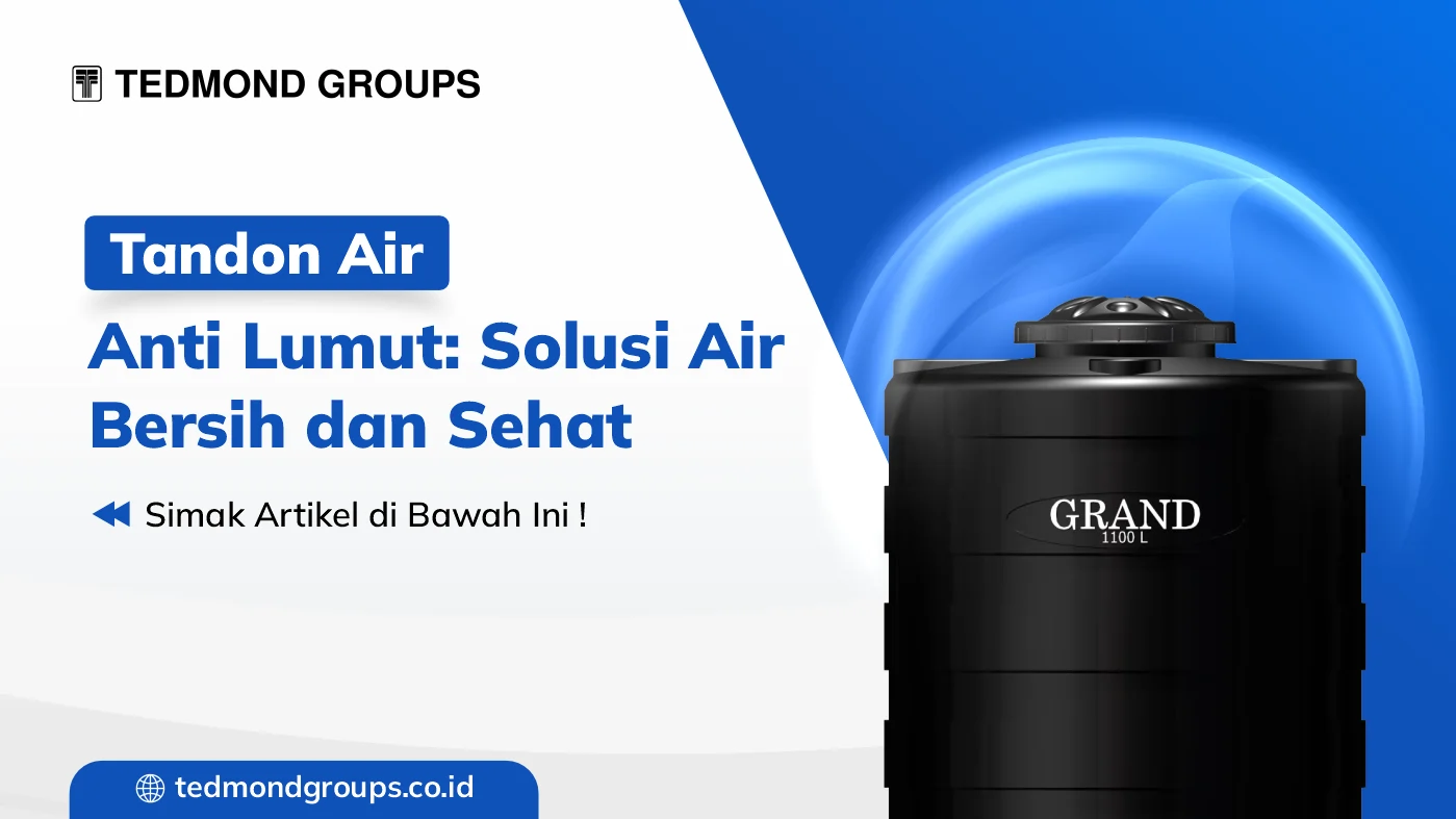Tandon air anti lumut solusi air bersih dan sehat