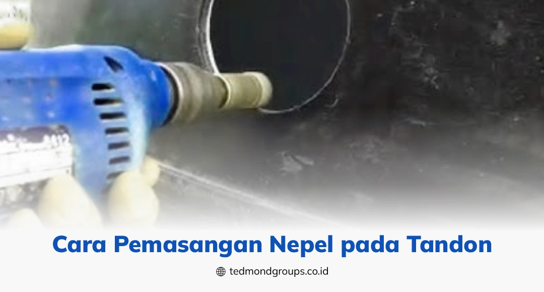 Cara pemasangan nepel pada tandon
