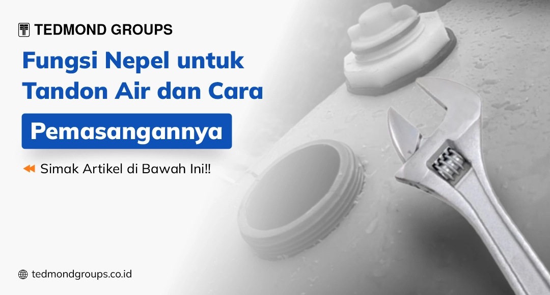 Fungsi nepel untuk tandon air dan cara pemasangannya