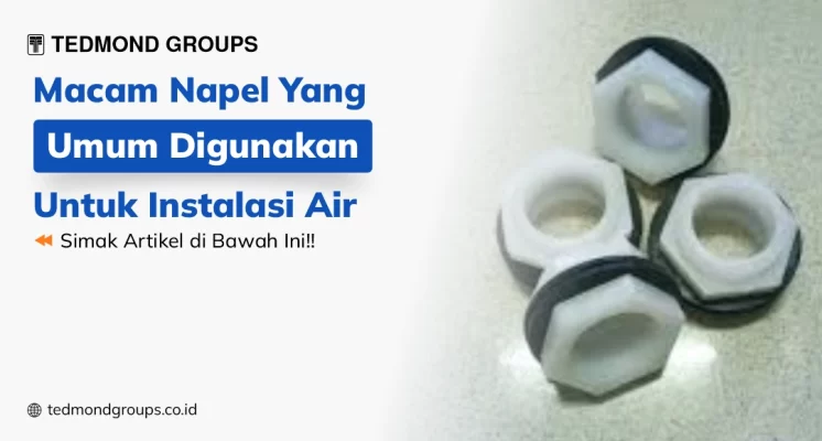 Macam napel yang umum digunakan untuk instalasi air
