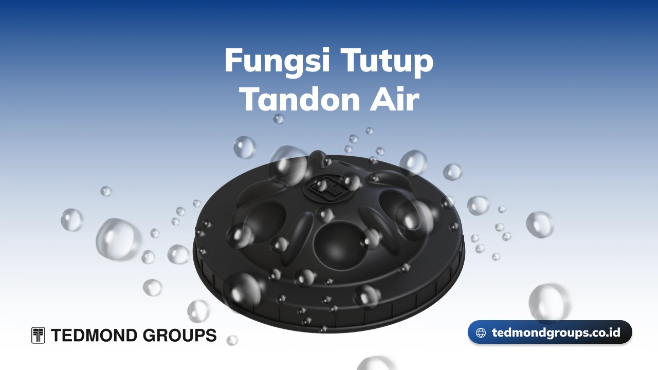 Fungsi tutup tandon air