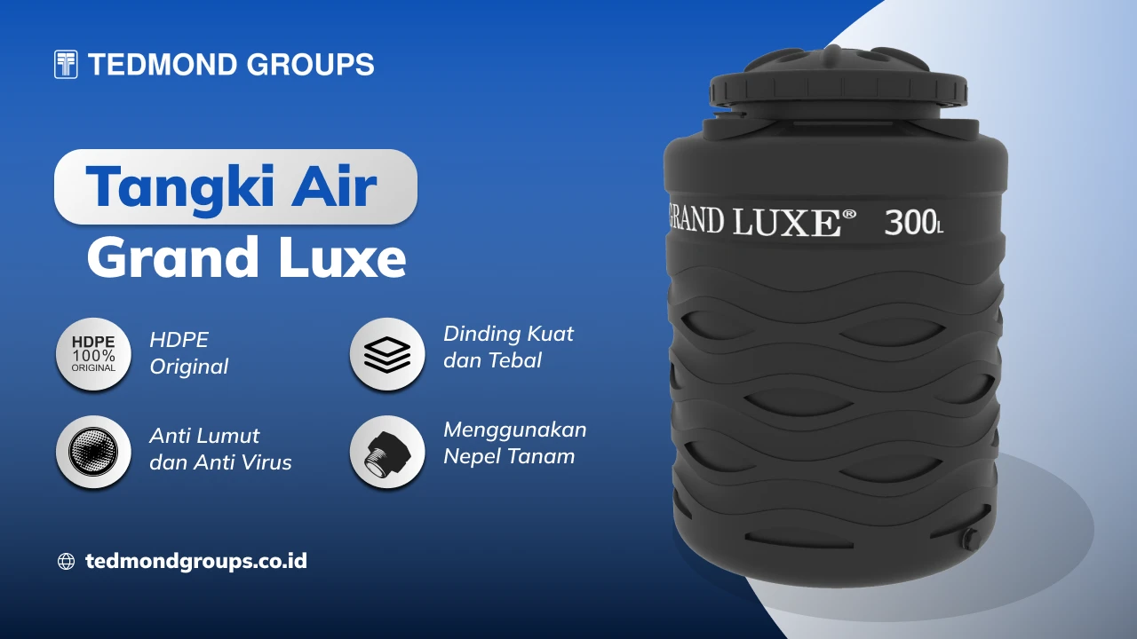 Tangki air grand luxe, solusi cerdas untuk air bersih