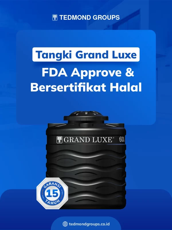 Tangki air grand luxe, fda approve dan bersertifikat halal