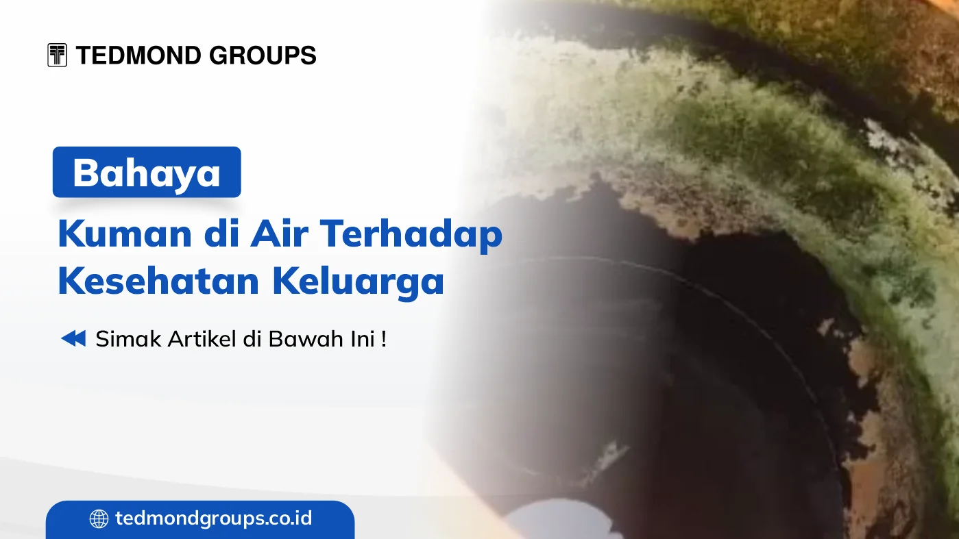 Bahaya kuman di air terhadap kesehatan keluarga