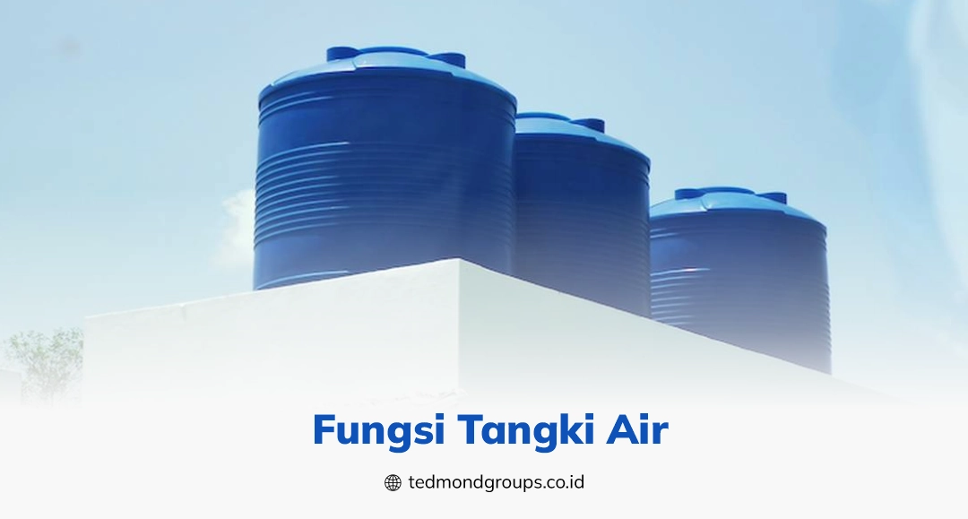 Fungsi Tangki Air