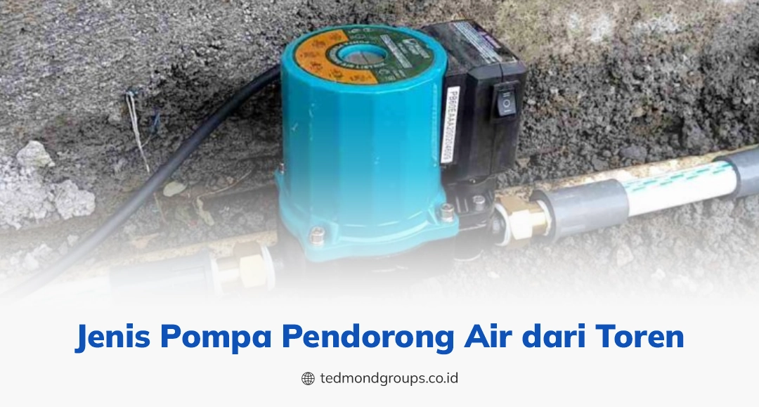 Jenis pompa pendorong air dari toren