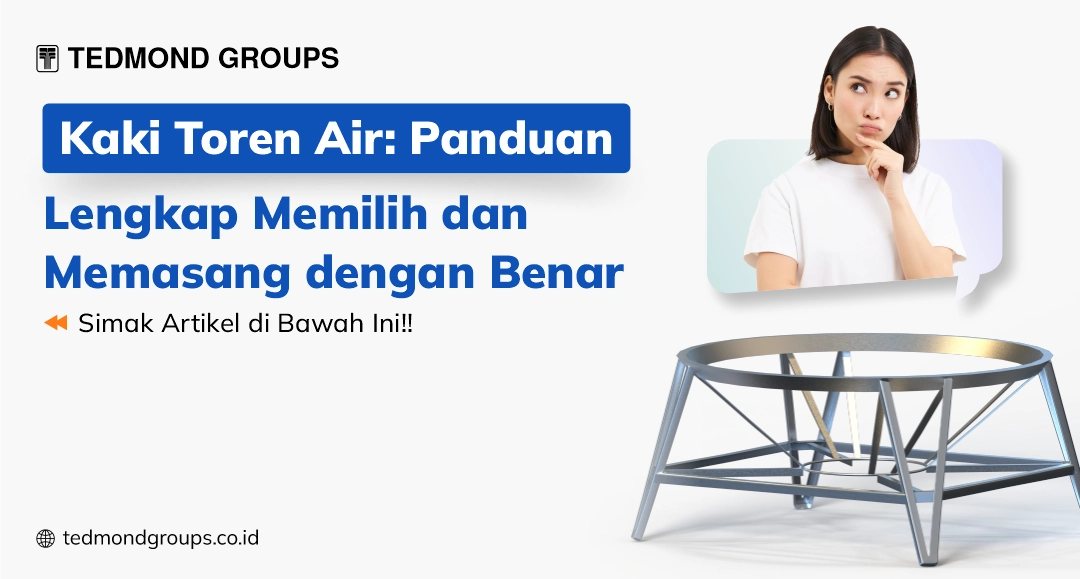 Kaki toren air panduan lengkap memilih dan memasang