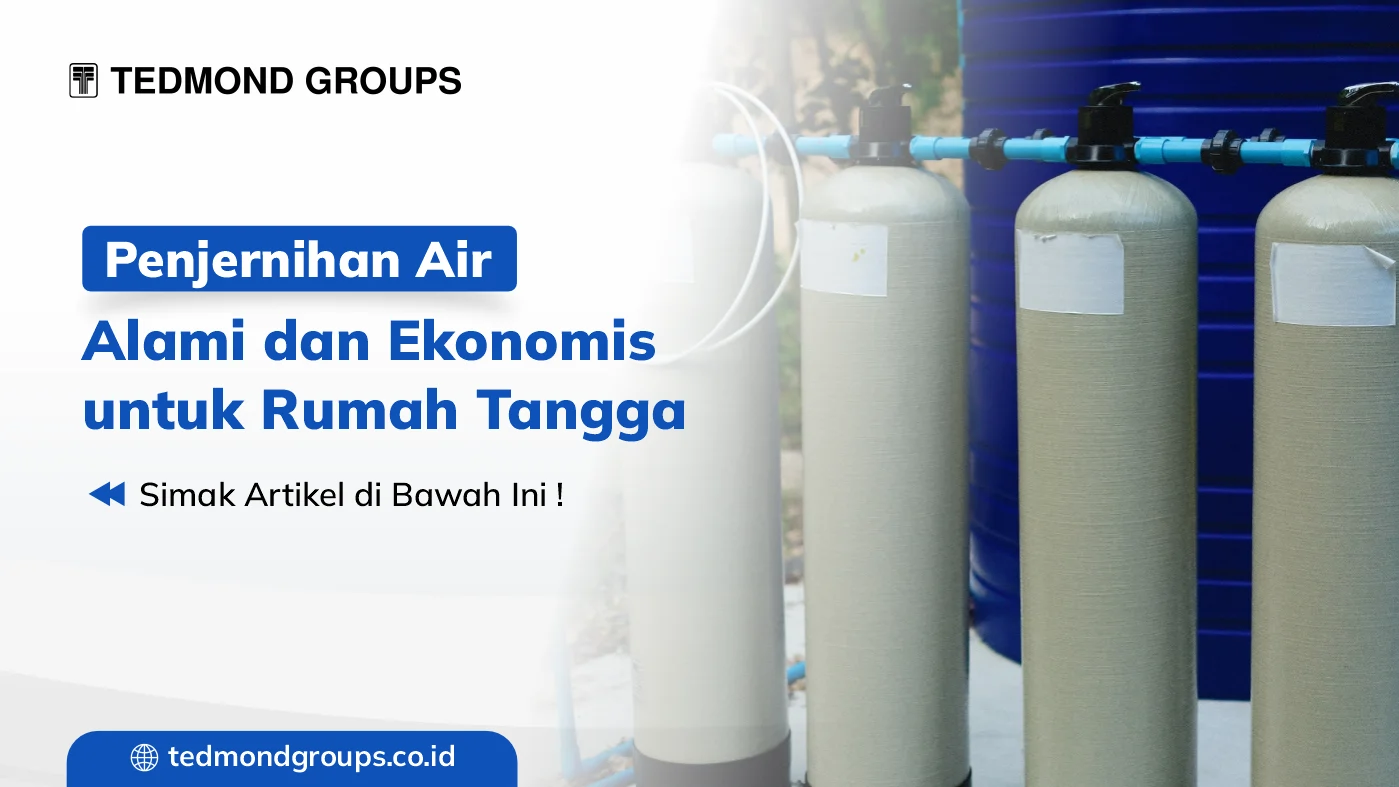 Penjernihan air alami dan ekonomis untuk rumah tangga
