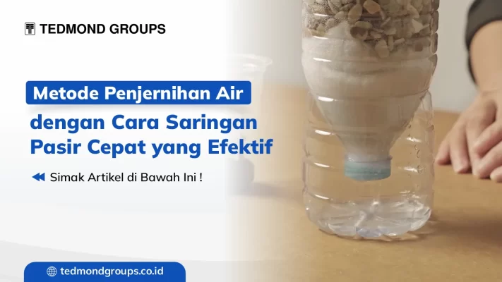 Metode penjernihan air dengan cara saringan pasir cepat yang efektif