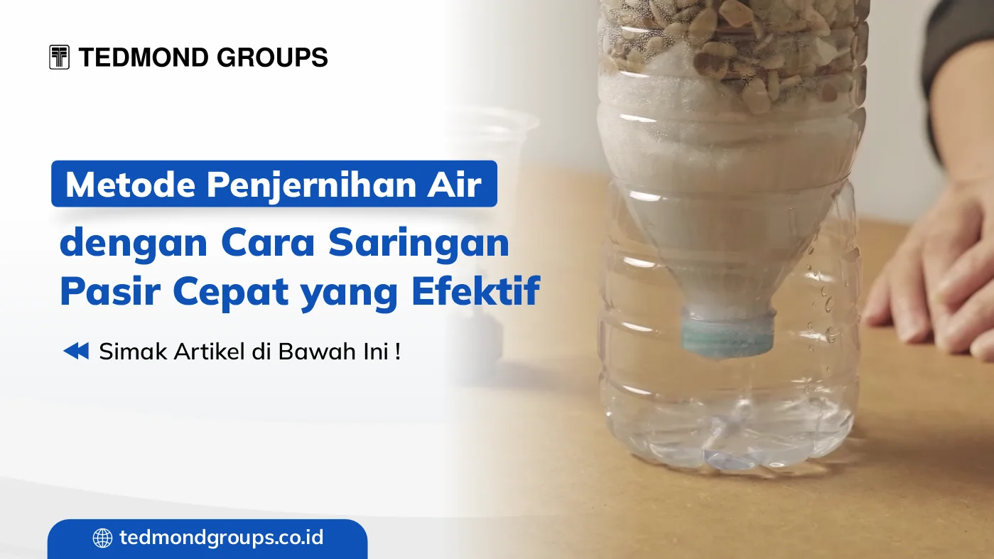 Metode penjernihan air dengan cara saringan pasir cepat yang efektif