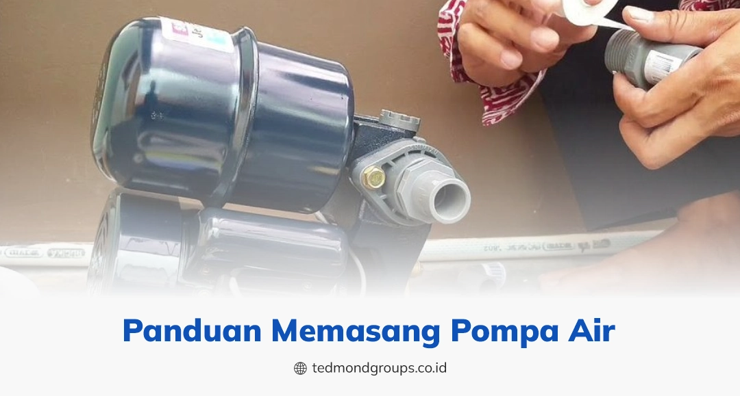 Panduan memasang pompa