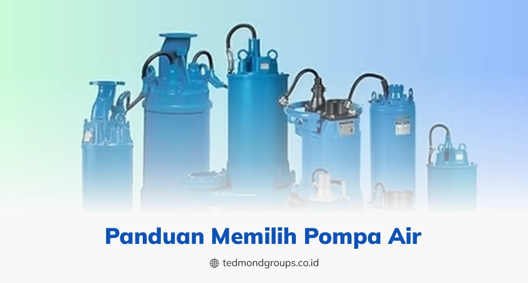 Panduan memilih pompa