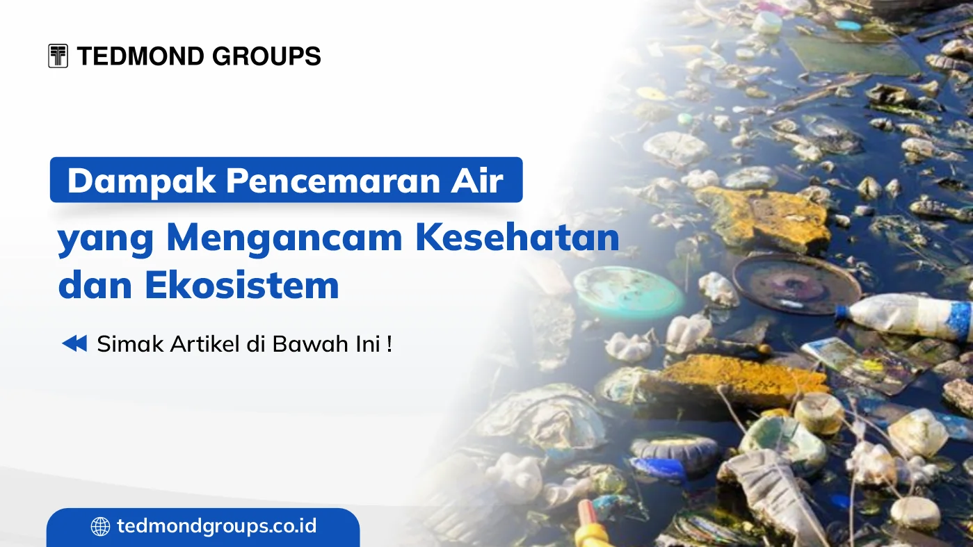 Dampak pencemaran air yang mengancam kesehatan