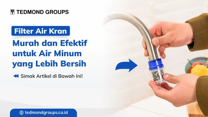 Filter air kran murah dan efektif untuk air minum yang lebih bersih