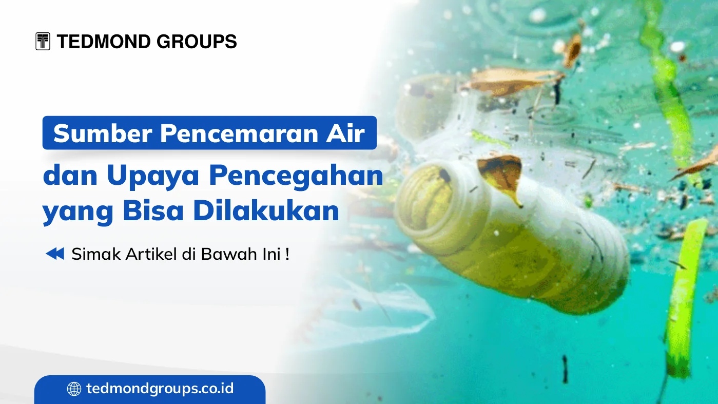 Sumber pencemaran air dan upaya pencegahan