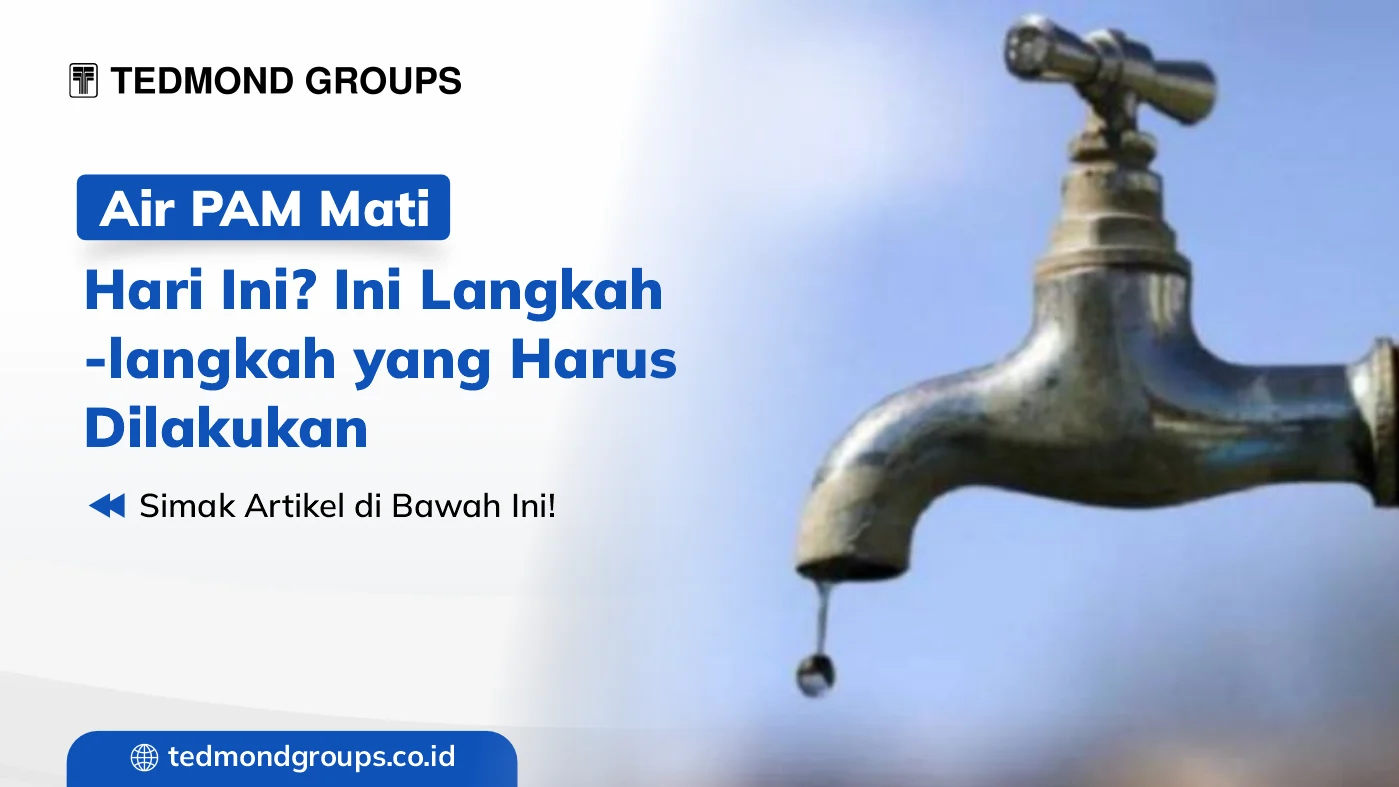 Air pam mati hari ini ini langkah langkah yang harus dilakukan