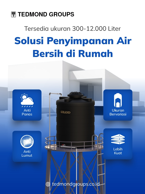 Tandon air grand, solusi penyimpanan air bersih di rumah