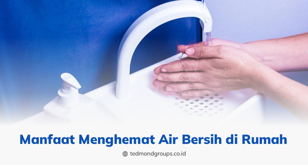 Manfaat menghemat air bersih di rumah