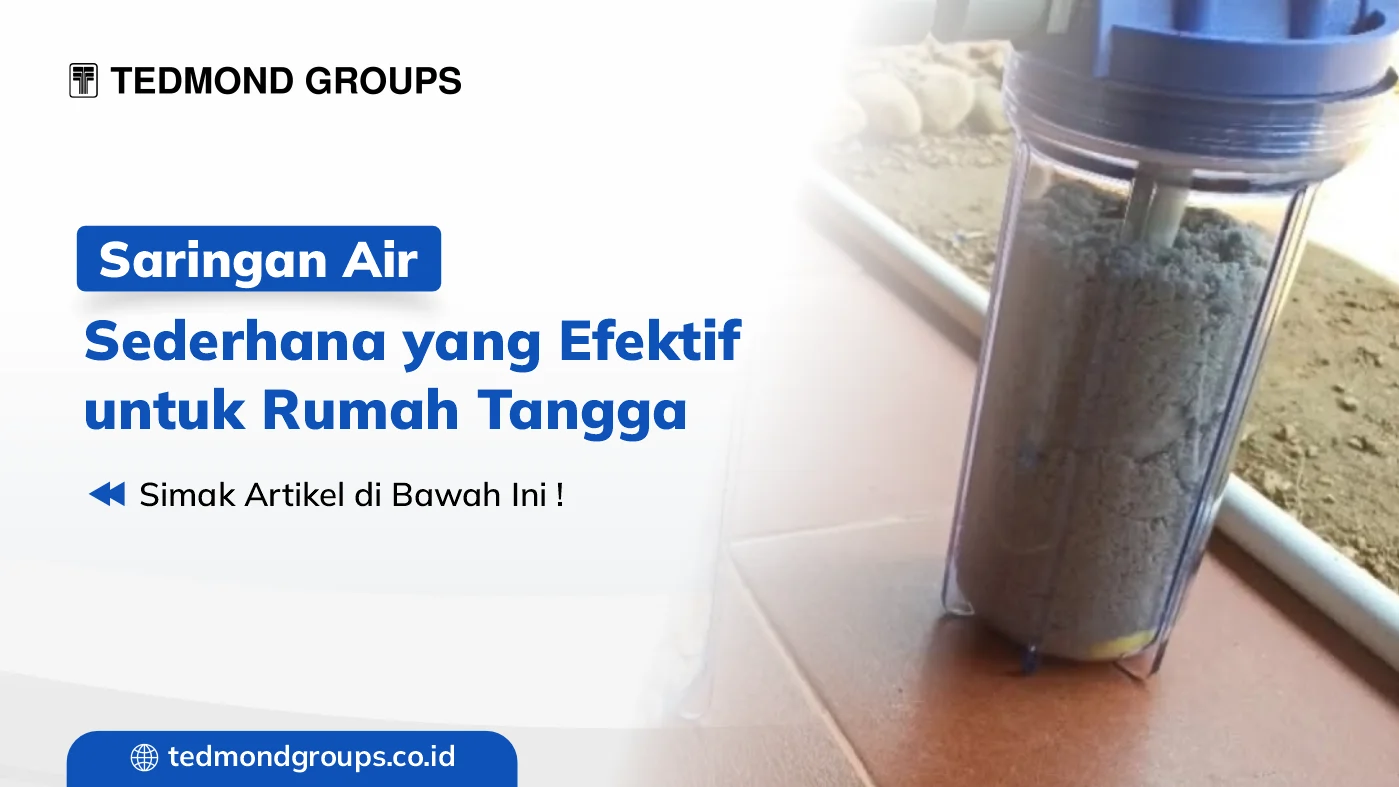 Saringan air sederhana yang efektif untuk rumah tangga