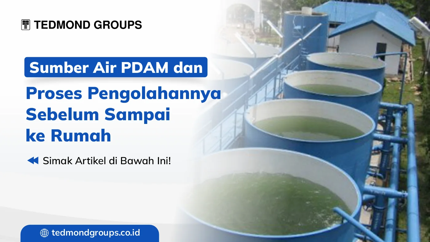 Sumber air pdam dan proses pengolahannya sebelum dialirkan