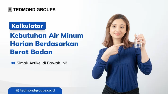 Kalkulator kebutuhan air minum harian berdasarkan berat badan