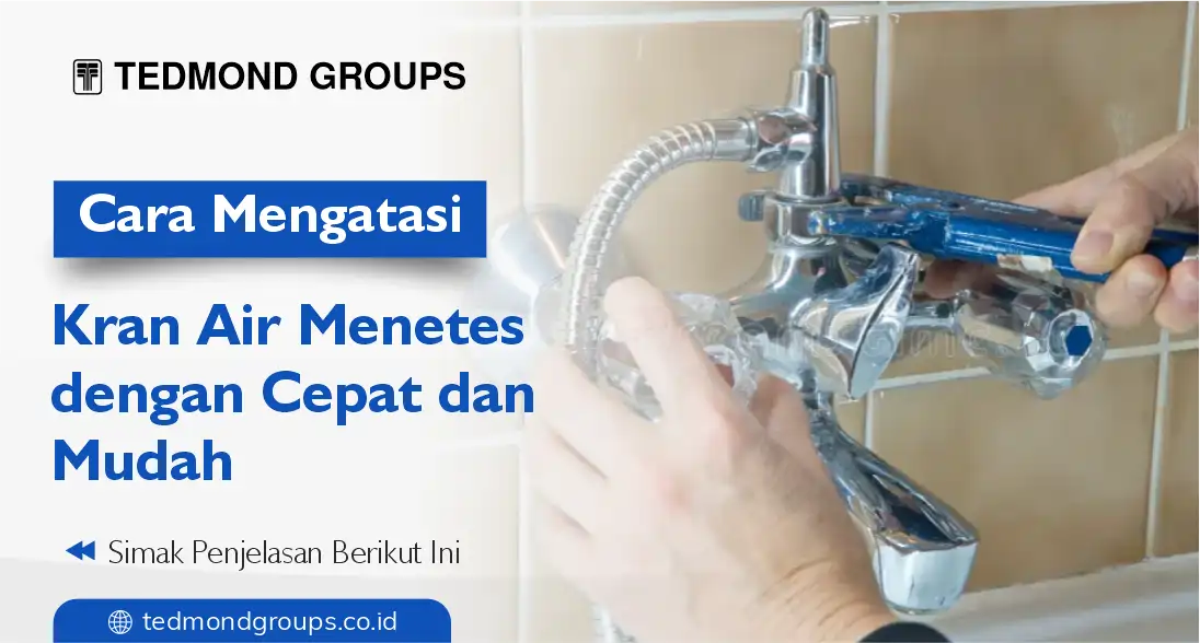 Cara mengatasi kran air menetes