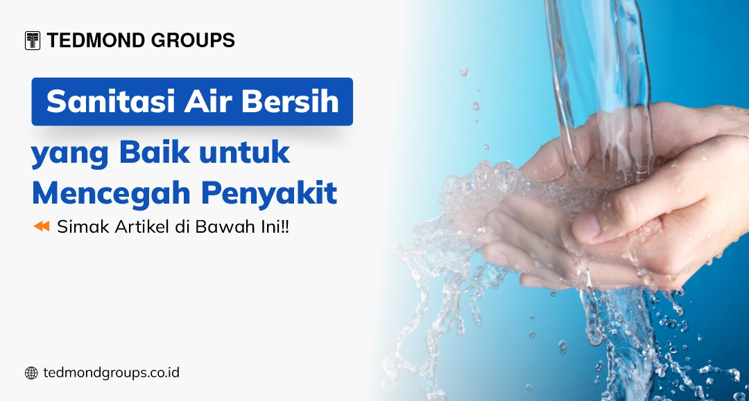 Sanitasi air bersih yang baik untuk mencegah penyakit