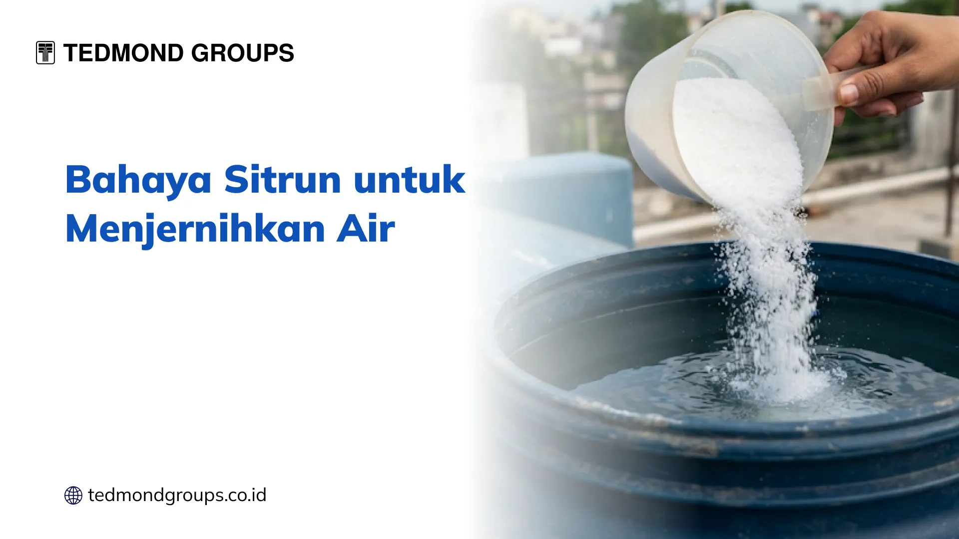 Bahaya Sitrun untuk Menjernihkan Air
