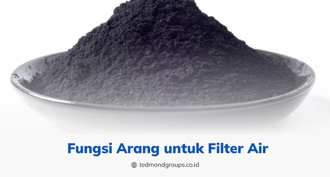 Fungsi arang untuk filter air
