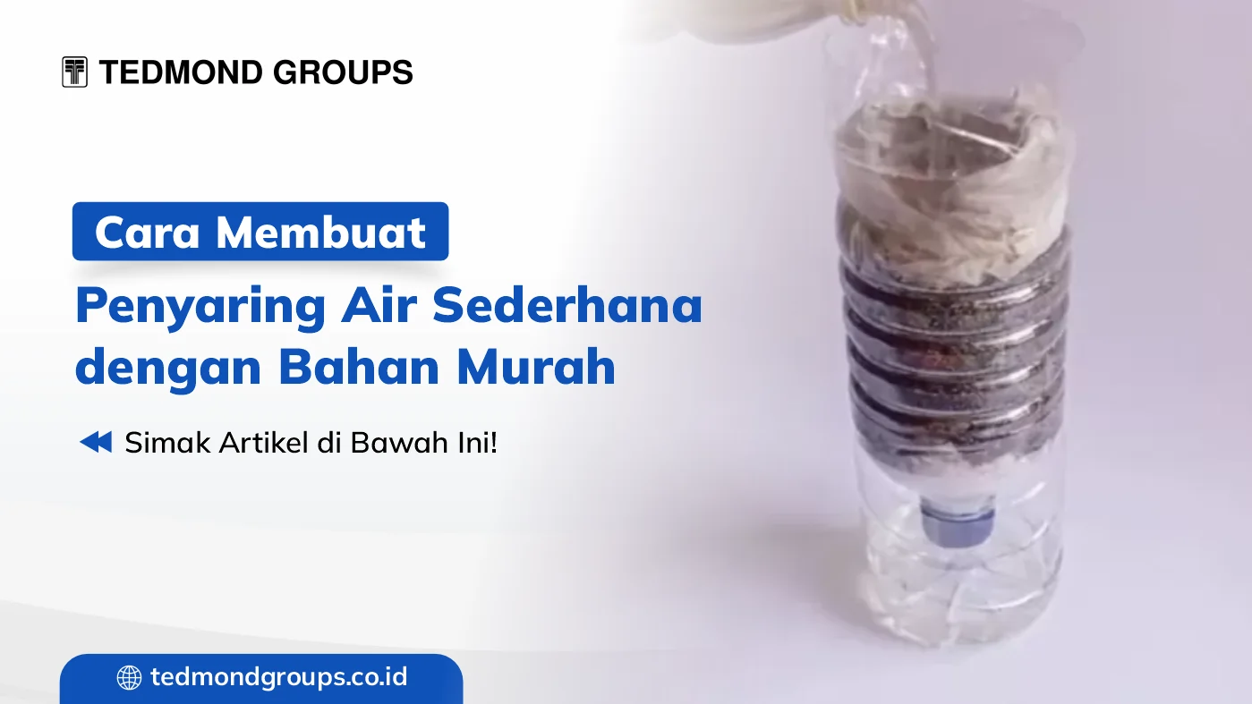 Cara membuat penyaring air sederhana dengan bahan murah