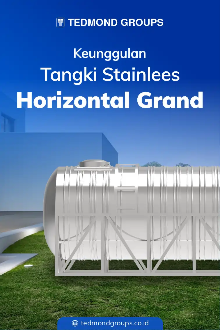 Keunggulan tangki stainless horizontal grand