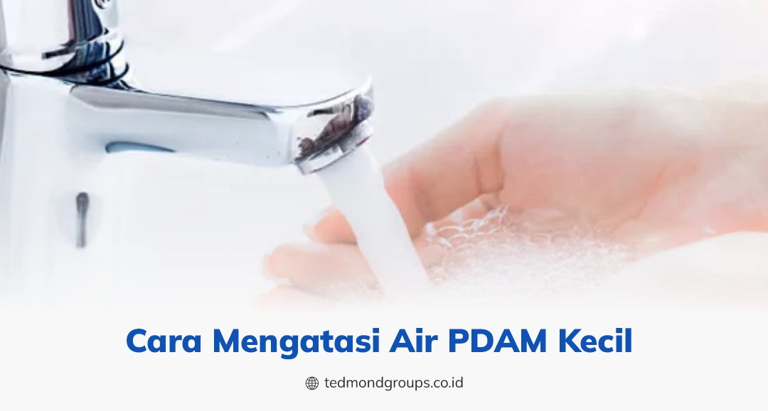 Cara mengatasi air pdam kecil