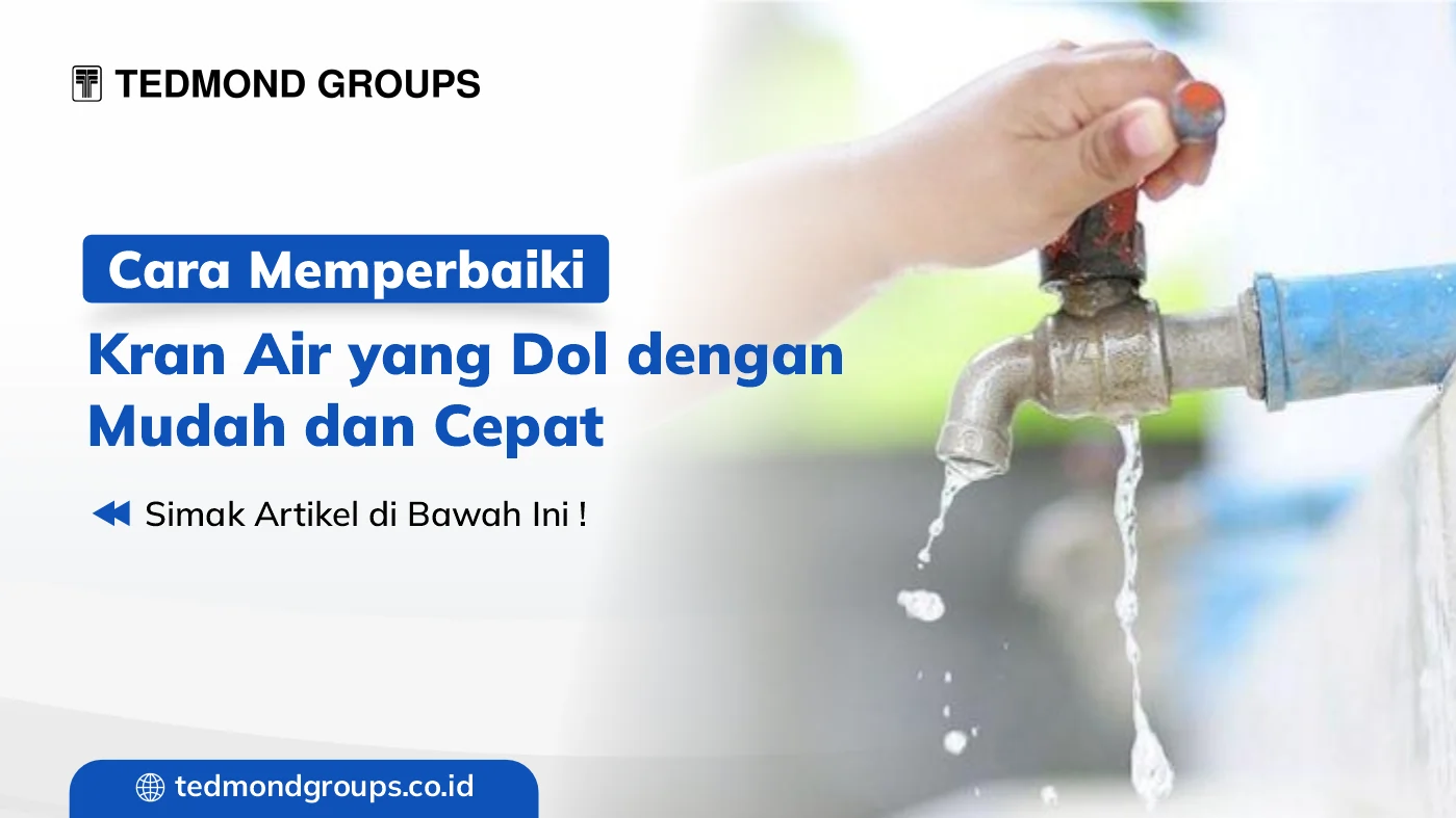 Cara memperbaiki kran air yang dol dengan mudah dan cepat