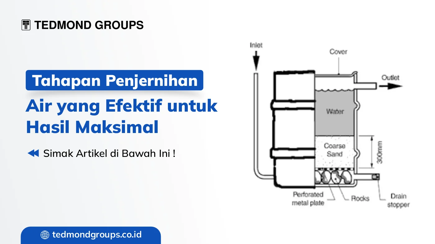Tahapan penjernihan air yang efektif untuk hasil maksimal