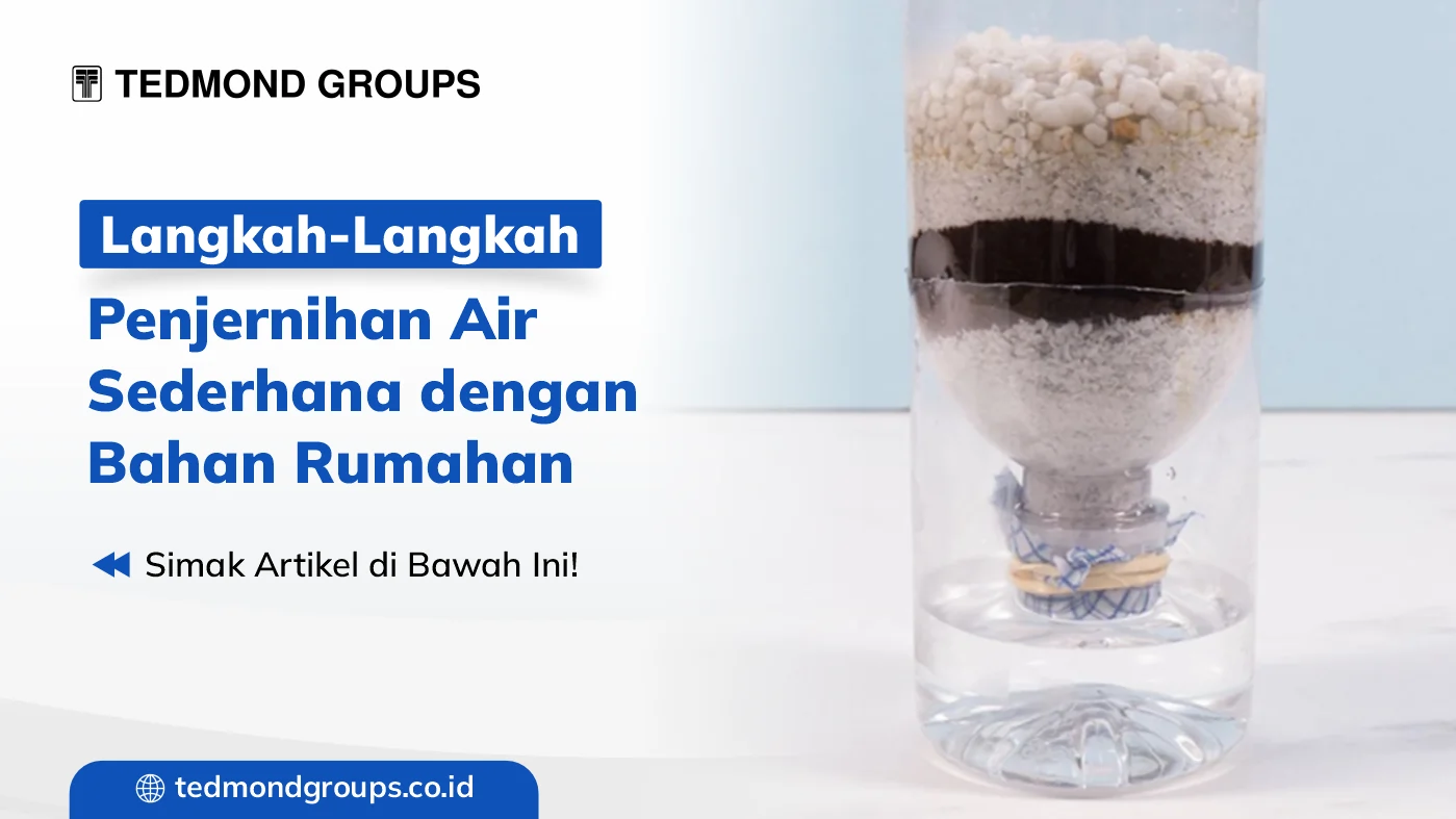 Langkah langkah penjernihan air sederhana dengan bahan rumahan