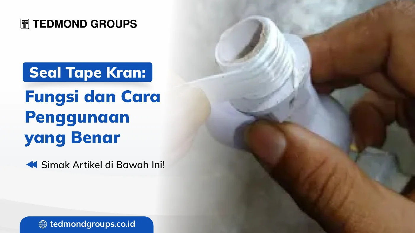 Fungsi Seal Tape Kran