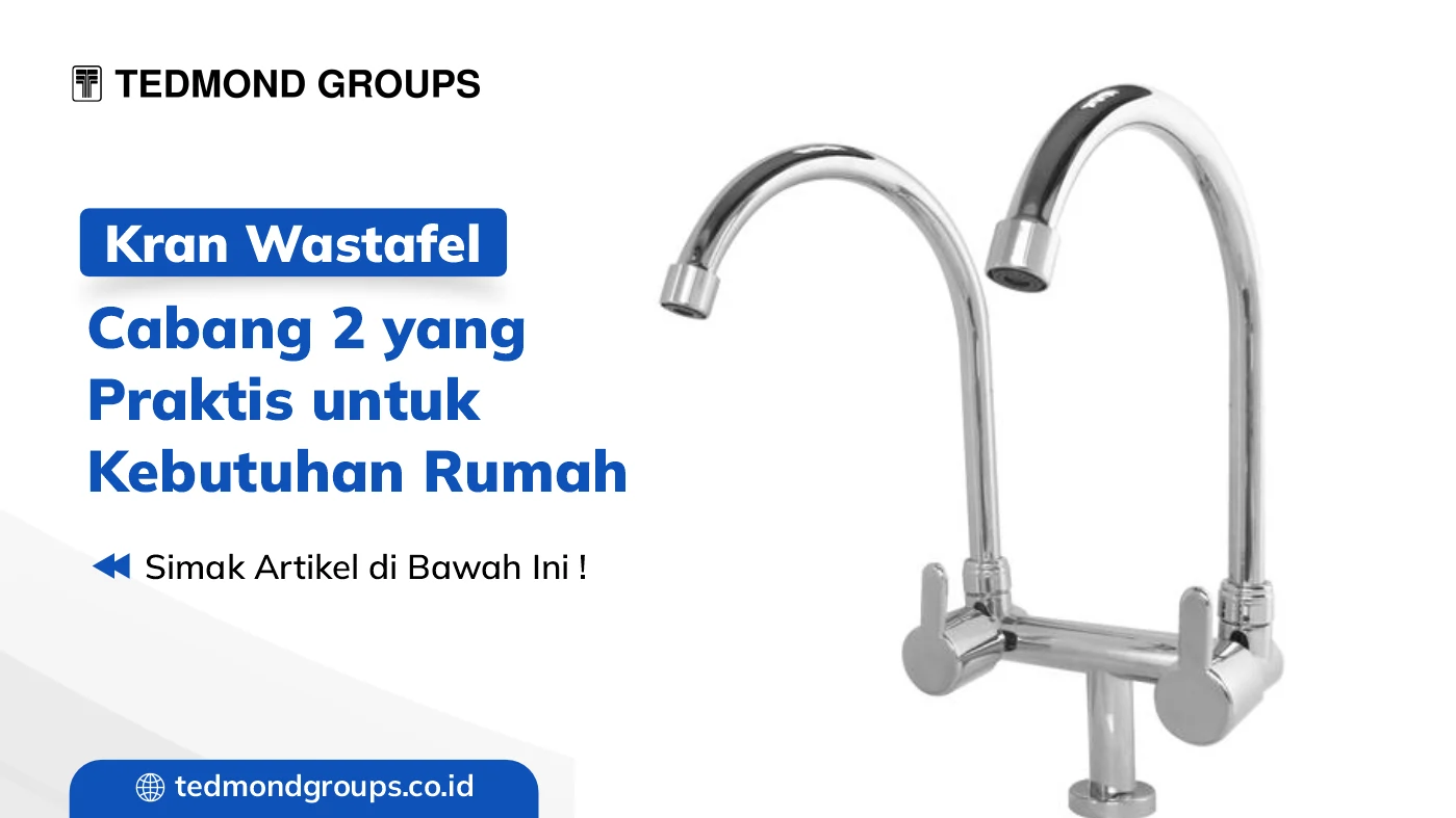 Kran wastafel cabang 2 yang praktis untuk kebutuhan rumah