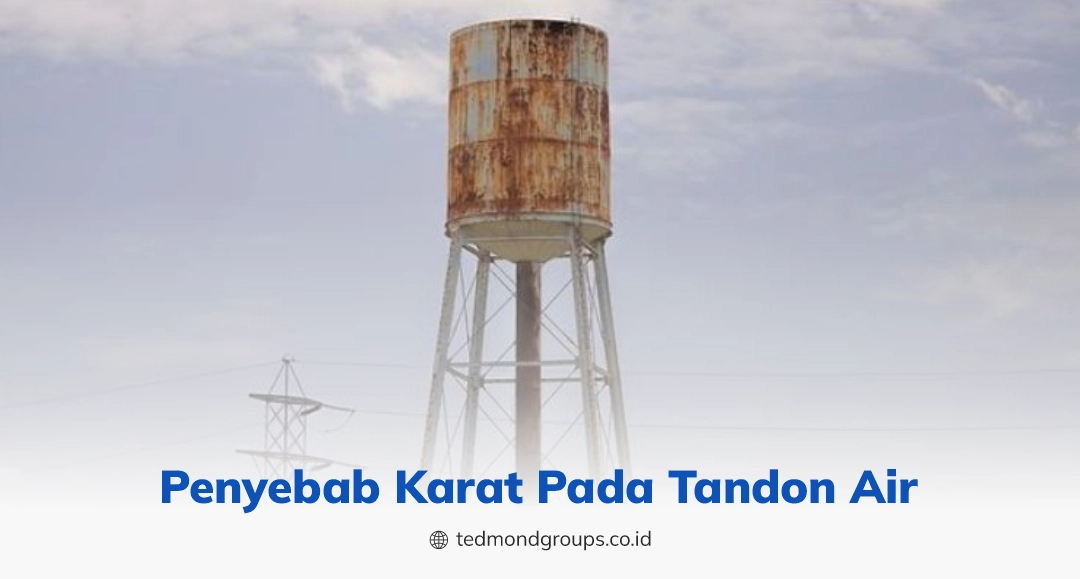 Penyebab Karat Pada Tandon Air