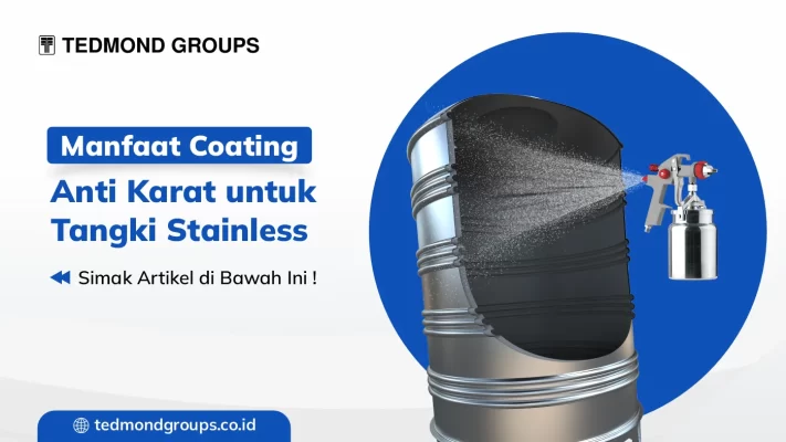 Manfaat coating anti karat untuk tangki stainless