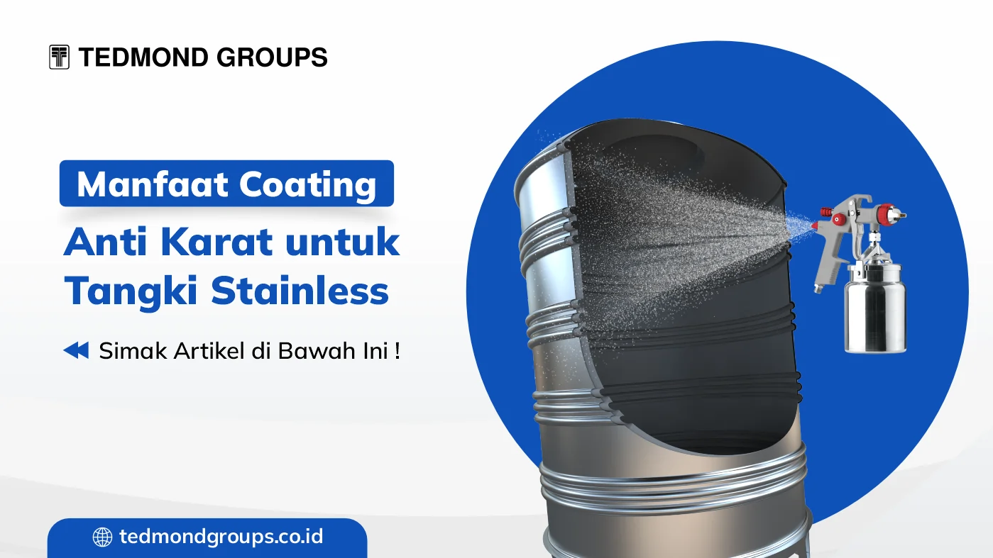 Manfaat coating anti karat untuk tangki stainless