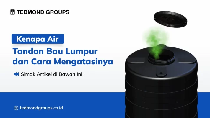 Kenapa Air Tandon Bau Lumpur