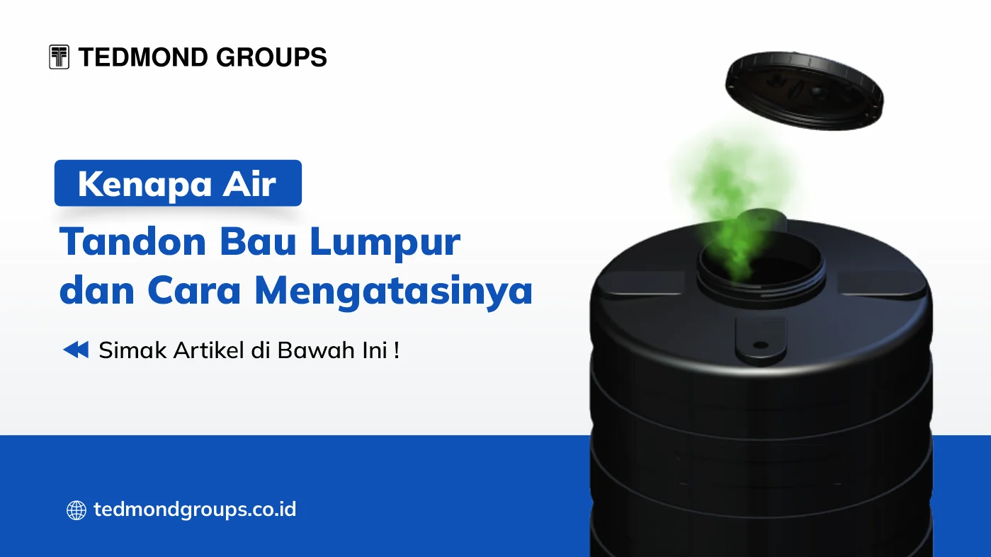 Kenapa Air Tandon Bau Lumpur