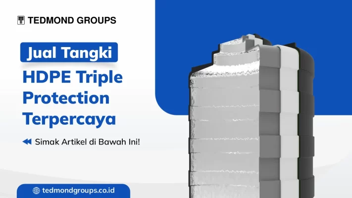 Jual tangki hdpe triple protection terpercaya