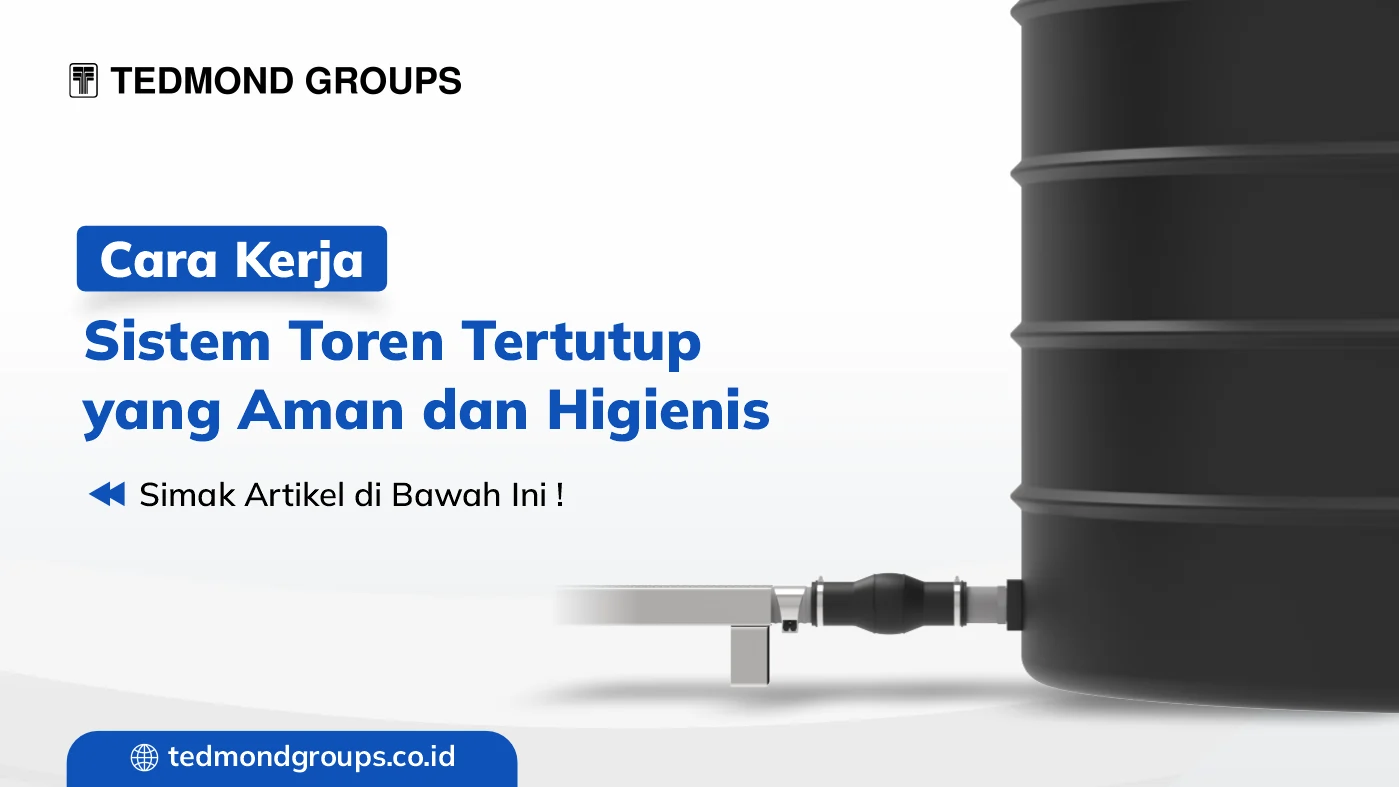 Cara kerja sistem toren tertutup yang aman dan higienis