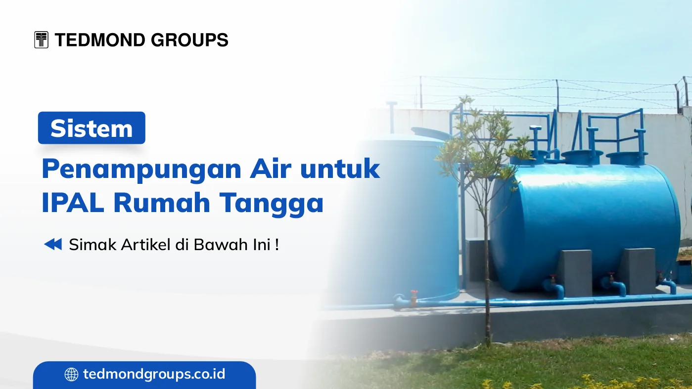 Sistem penampungan air untuk ipal rumah tangga