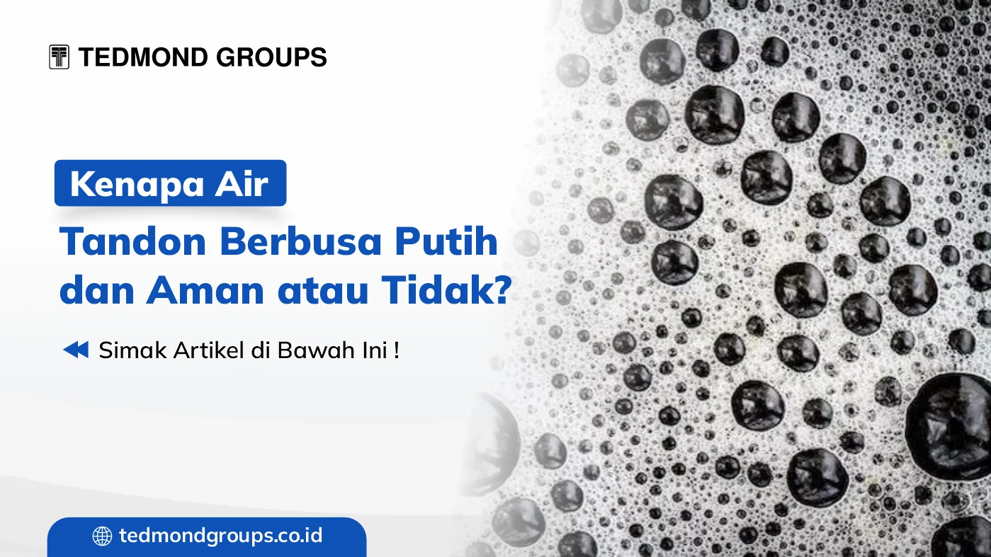 Kenapa Air Tandon Berbusa Putih